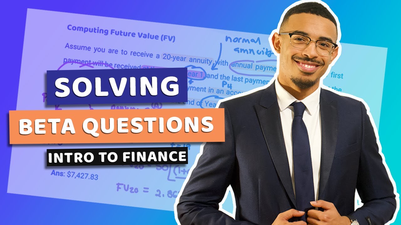Solving Beta (β) Theory Questions Intro to Finance