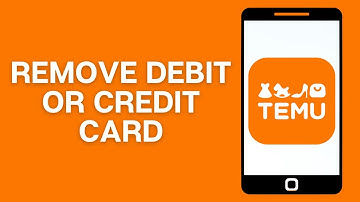 How To Remove Debit Or Credit Card On TEMU 2025 | Remove Payment Method From TEMU App