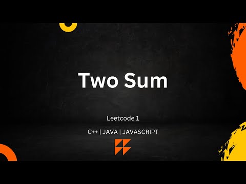 Two Sum | LeetCode - 1 Tutorial | Arrays | CPP | Java | JavaScript