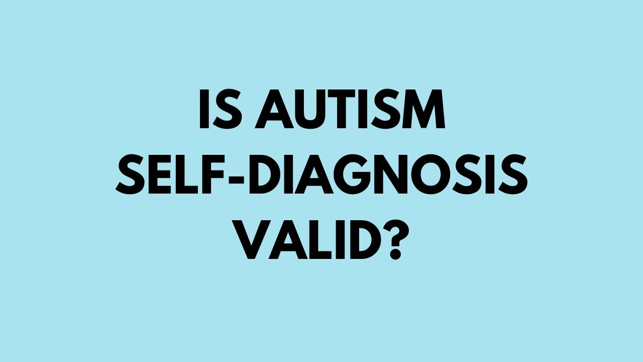 Why Self-diagnosis is Valid with Autistic Female Maia @__learningtolive