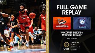 CEBL Regular Season | Vancouver Bandits @ Montreal Alliance