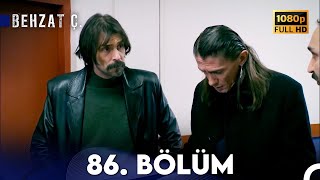 Behzat Ç. - 86. Bölüm HD