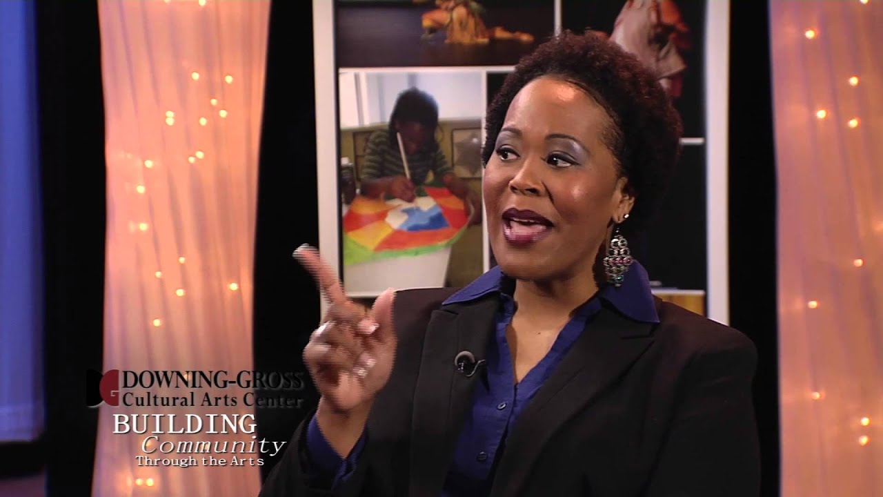 Downing Gross presents Building Community Through the Arts YouTube