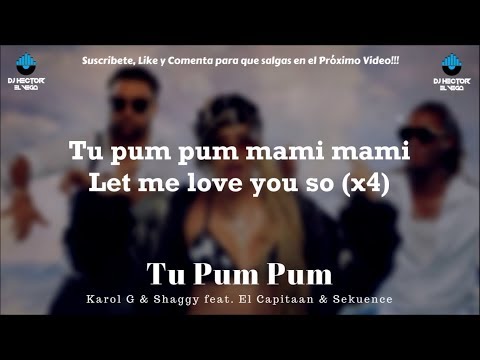 Karol G - Tu Pum Pum (Letra/Lyrics) Ft. Shaggy, El Capitaan & Sekuence