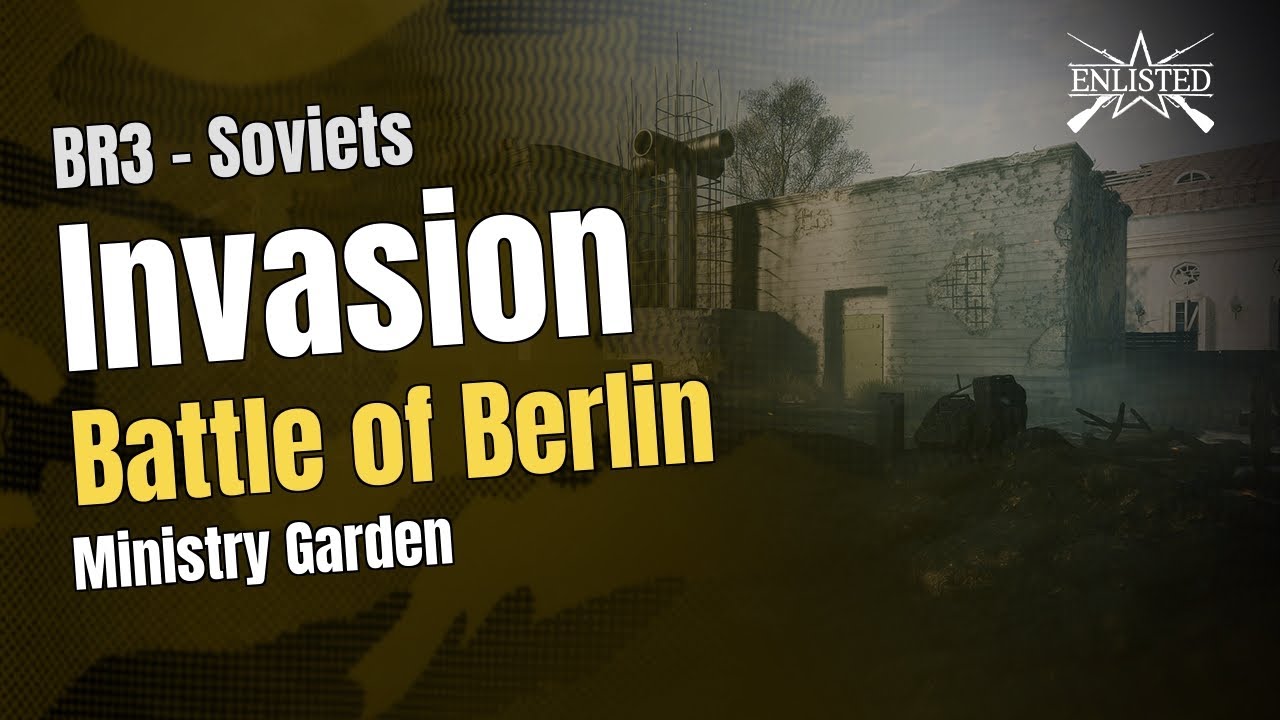 BR3  🇷🇺 Soviets: Battle of Berlin - Ministry Garden (Invasion Offensive) - Enlisted Gameplay