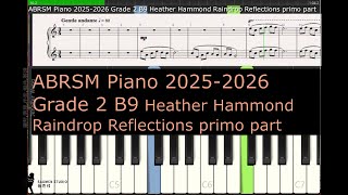 ABRSM Piano 2025 2026 Grade 2 B9 Heather Hammond Raindrop Reflections primo part