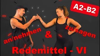 ZUSAGEN / ZUSTIMMEN / ANGEBOTE ANNEHMEN - REDEMITTEL TEIL VI - A2 B1 B2