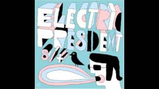 Video thumbnail of "Electric President: Snow On Dead Neighborhoods"