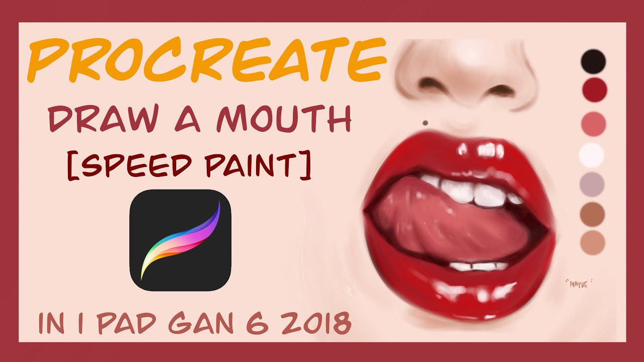 Draw a mouth in Procreate 🏻 | i Pad gan6 2018 วาดปากสวยๆ เกือบเหมือน
