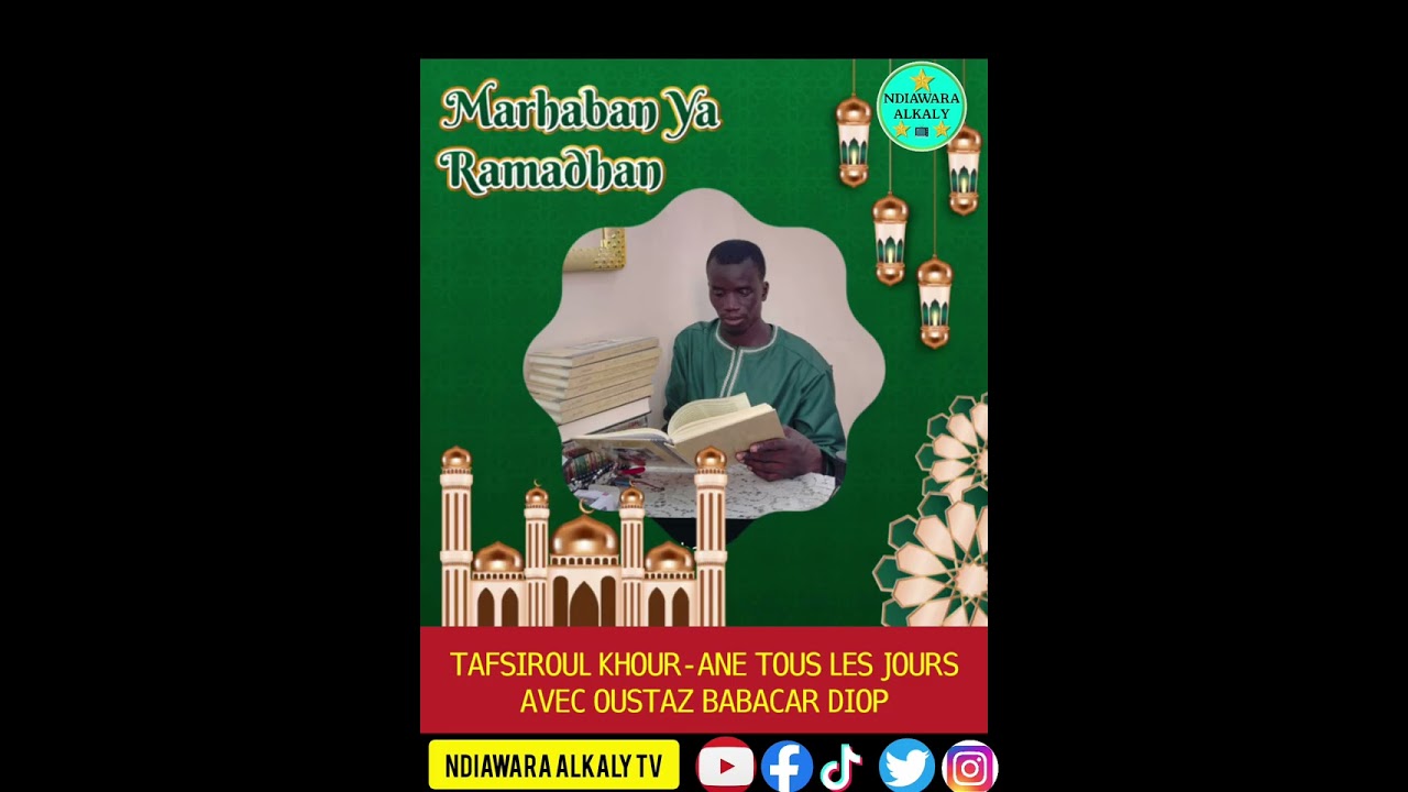 Tafsiroul KHOUR-ANE sur NDIAWARA alkaly TV avec OUSTAZ BABACAR DIOP 4em partie