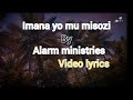 Imana yo mu misozi by alarm ministries lyrics