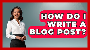How Do I Write A Blog Post? - The Personal Growth Path