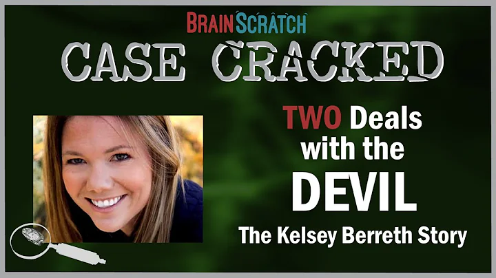 Case Cracked: Two Deals with the Devil - The Kelse...