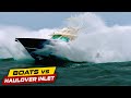 THIS IS HOW YOU CRUSH HAULOVER!! | Boats vs Haulover Inlet | #WAB