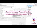 Commvault User Administration — Create &amp; Manage User Groups (RBAC Part 3-2)