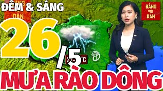 Thời Tiết tối đêm nay 25/5 và sáng mai 26/5: Tin dự báo thời tiết mưa nắng 63 tỉnh thành cả nước