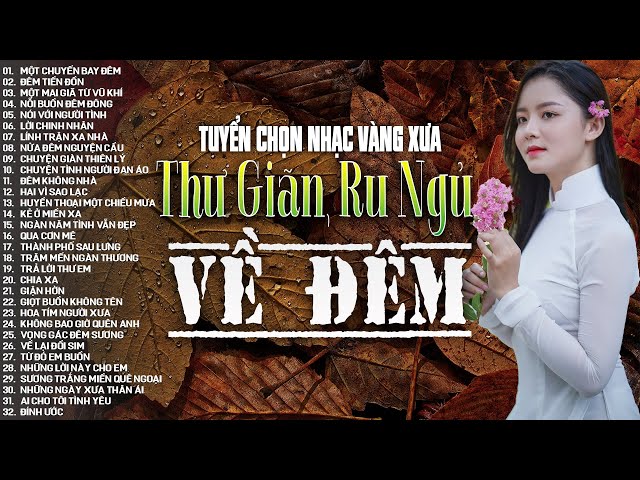 Nhạc Vàng Xưa Tuyển Chọn, Thư Giãn Ru Ngủ Về Đêm | Nhạc Trữ Tình Hải Ngoại Bất Hủ Lãng Mạn Hay Nhất class=