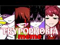 TRYPOPHOBIA meme 【Flash warning】