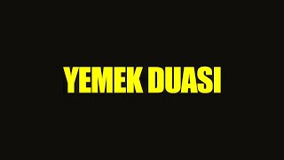 yemek duası yemek duâsı dua🤲 ( istemeden okunsa dahi bereket huzur yağar tecrübe ile sabit )