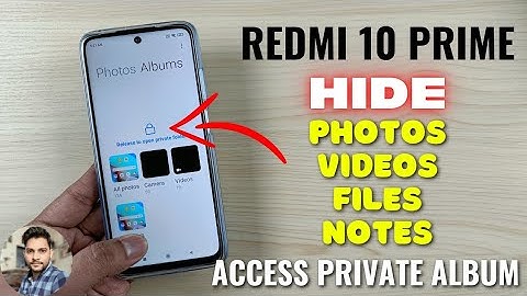 Redmi 10 Prime : Hide Photos, Videos, Files And Access Private Album