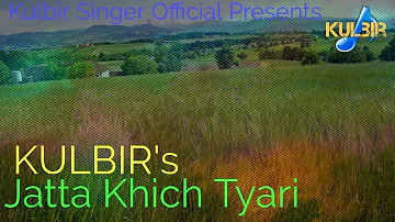 Jatta khich tyari | Kulbir | Farmers protest | New Punjabi song 2020 | Kulbir singer official