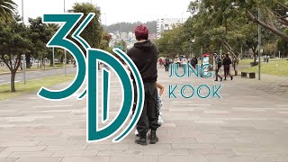 [KPOP IN PUBLIC ONE TAKE ECUADOR] | JUNGKOOK (정국) ‘3D’ | by  SWAT - K4