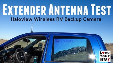 Extender Antenna Test - Haloview RV Backup Camera