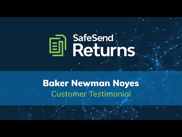 Firm Chose SafeSend Returns® for Client Experience | SafeSend Returns | SafeSend
