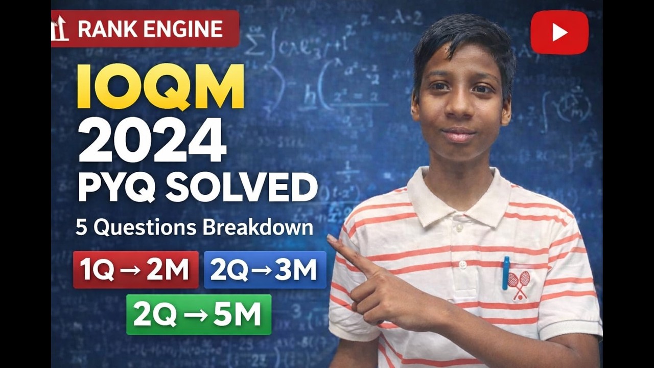 IOQM 2024 PYQ Solutions | 5 Questions Breakdown (2M, 3M, 5M) - YouTube
