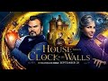 The house with a clock in its wallsmovie magic specfeature jack blackcate blanchettowen vacarro