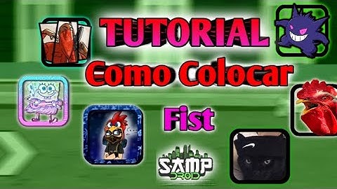 COMO COLOCAR FIST|SAMPDROID ROLEPLAY