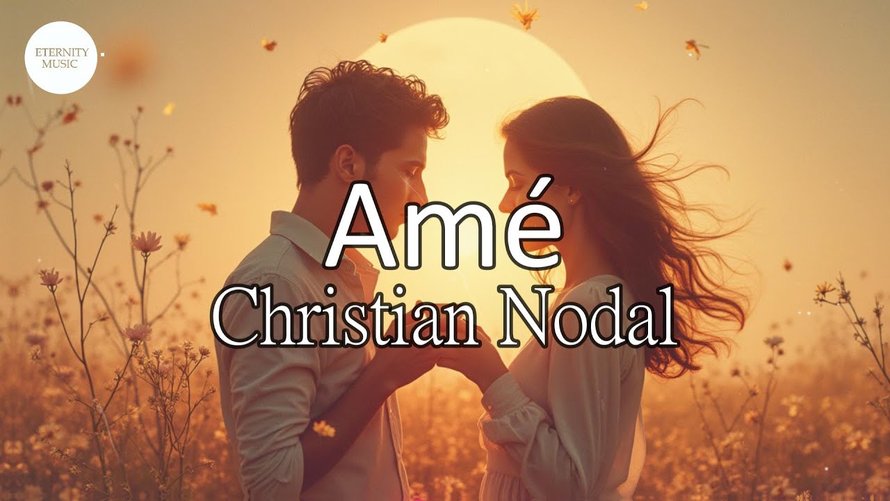 Christian Nodal - Amé (Letra/Lyrics) | Si te olvido, Platícame la historia de nosotros