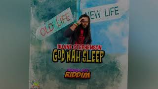 Watch Duane Stephenson God Nah Sleep video