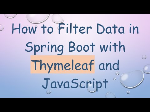 How to Filter Data in Spring Boot with Thymeleaf and JavaScript