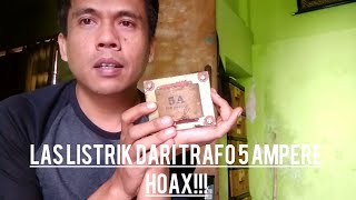 membuat las listrik dari trafo 5 amper murni