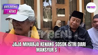 Download Lagu JAJA MIHARJA KENANG SOSOK ISTRI DARI MANSYUR S❗️ MP3