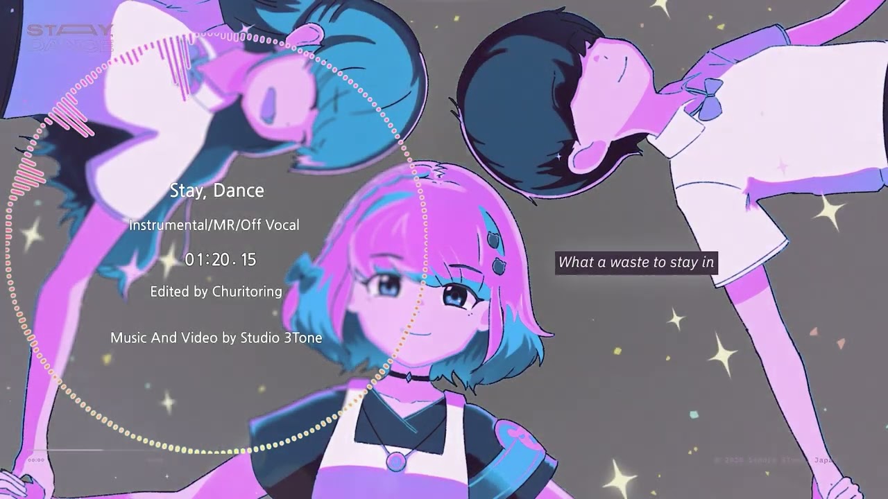 【Sixtar Gate】Stay, Dance - Studio 3Tone [Instrumental]