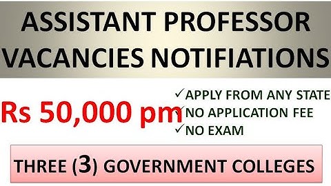 Assistant Professor Vacancies Notifications in Three (3) Govt. Colleges | UGC Pay | No Fee/Exam