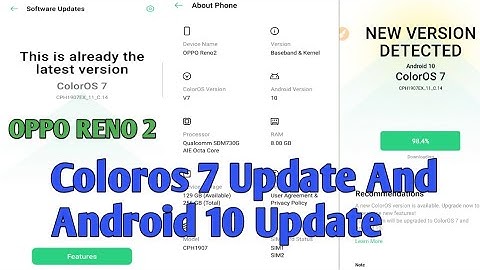 Oppo Reno 2 Coloros 7 Update Android 10 Update New version