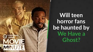 Will teen horror fans be haunted by We Have a Ghost? | Common Sense Movie Minute