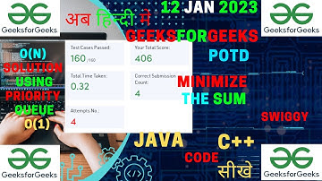 Minimize the sum || Priority Queue || Maths || GFG POTD || JAVA Code || C++ Code || Hindi ||