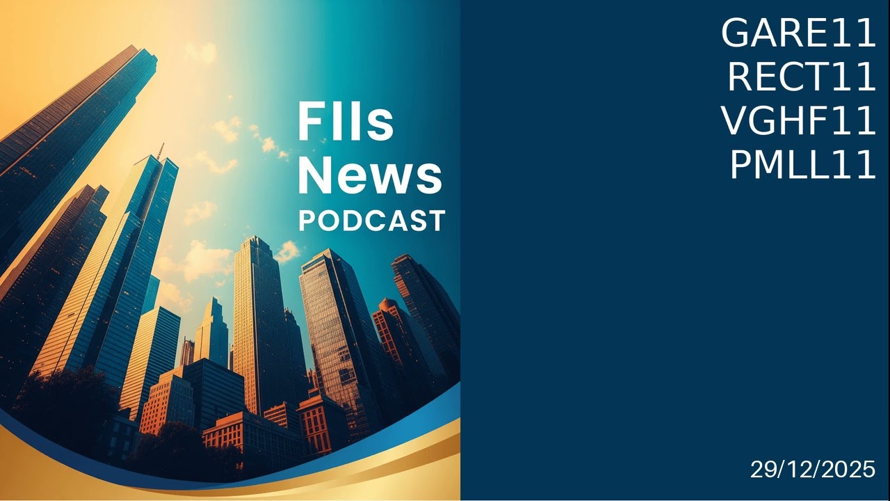 Edição de 29/12/2025: GARE11, RECT11, VGHF11 e PMLL11 🏢💵💰