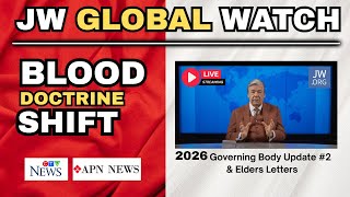 🎬 JW GLOBAL WATCH – Blood Doctrine Shift (LIVE)