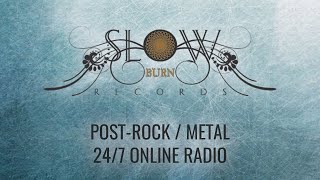 🔴 POST-METAL / POST-ROCK / SLUDGE METAL Music 24/7 Radio Live Stream Broadcast by SLOW BURN RECORDS