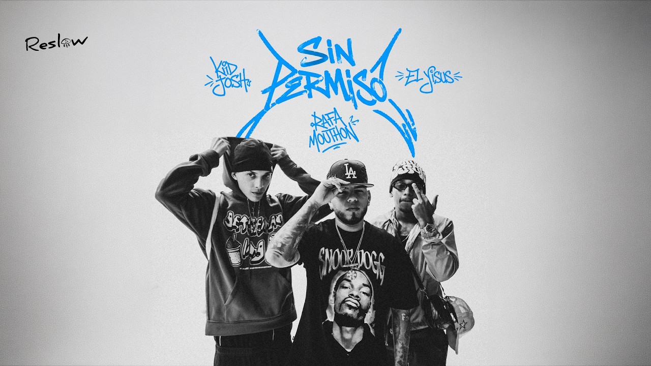 Guarda Reslow - Sin Permiso Ft. Kid Josh, El Yisus, Rafa Mouthon (Video Oficial) su YouTube Guarda Reslow - Sin Permiso Ft. Kid Josh, El Yisus, Rafa Mouthon (Video Oficial) su YouTube
