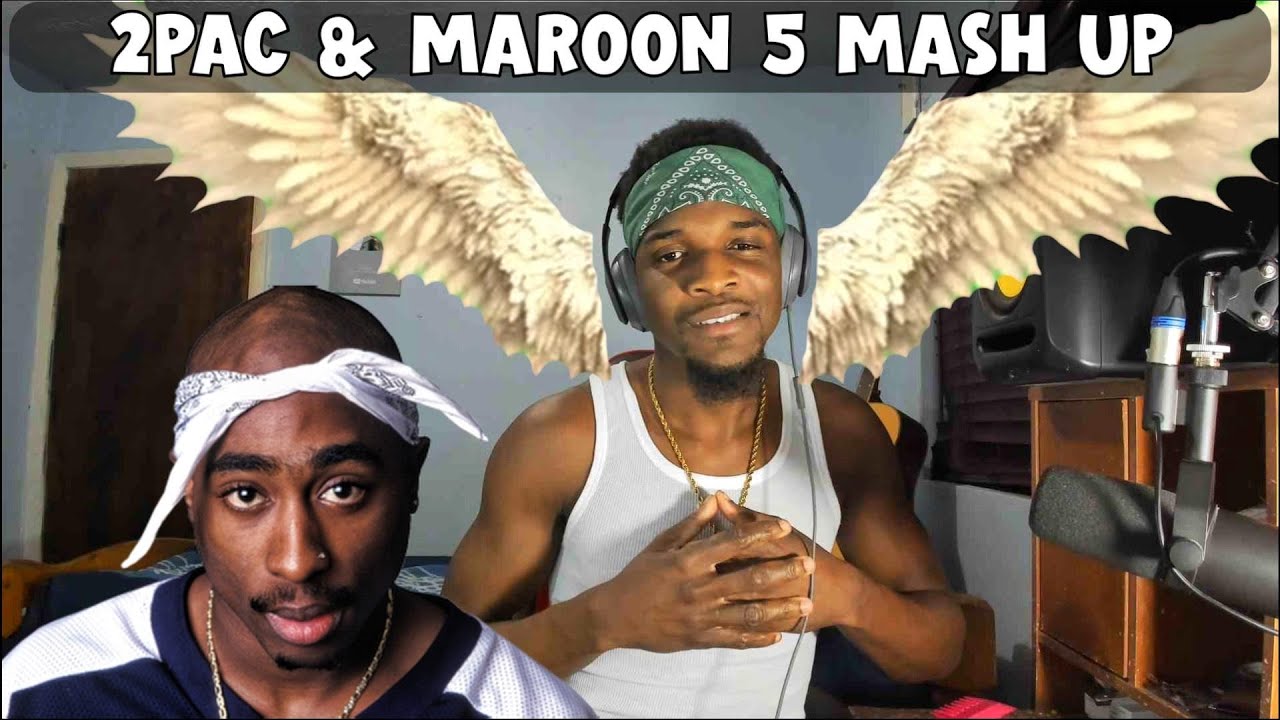 2 PAC & Maroon 5 - Life Goes On ( Mashup) ( Great Leon Full Cover ...