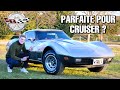Essai  corvette c3 25th anniversary  parfaite pour cruiser 