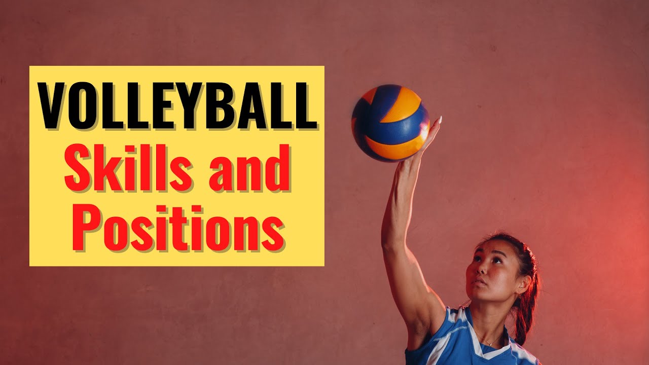 Volleyball Skills and Positions - YouTube