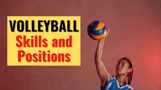 Volleyball Skills and Positions