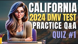 2024 California DMV Written Test Q&A (Set 1) | Practice test questions to PASS the CA DMV test